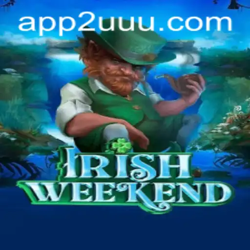 Explorando o Fenômeno do Jogo IrishWeekend e Seus Desafios Únicos